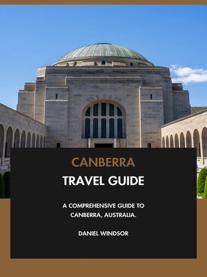 cover image of Canberra Travel Guide